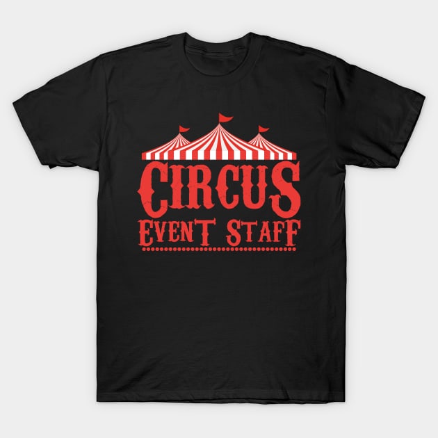 Circus Event Staff T-Shirt by Maskumambang